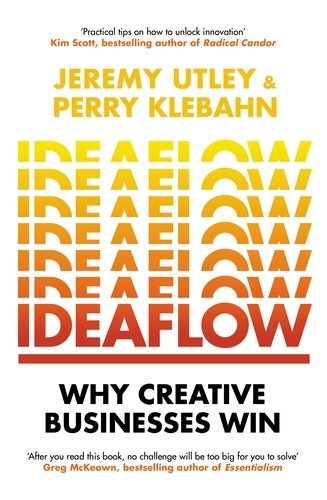 Book cover of Ideaflow by Jeremy Utley, Perry Klebahn