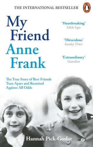 Book cover of My Friend Anne Frank by Hannah Pick-Goslar