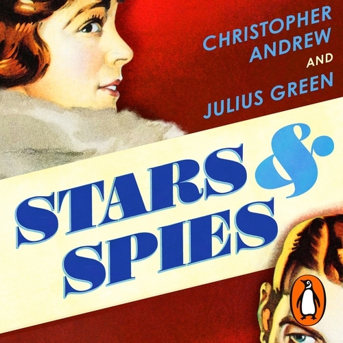Book cover of Stars and Spies by Christopher Andrew, Julius Green