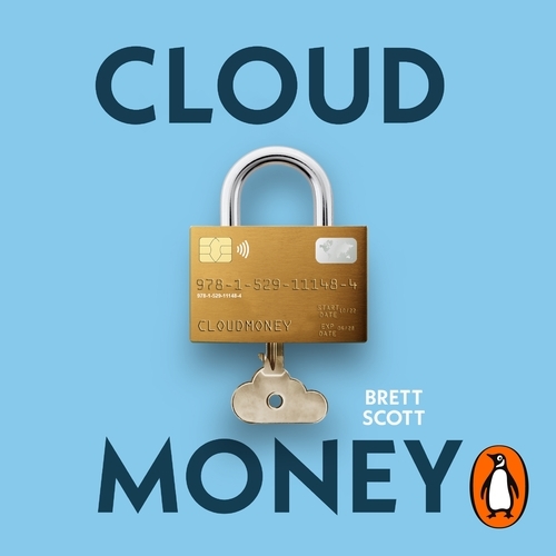 Book cover of Cloudmoney by Brett Scott