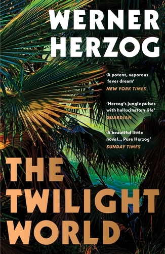 Book cover of The Twilight World by Werner Herzog