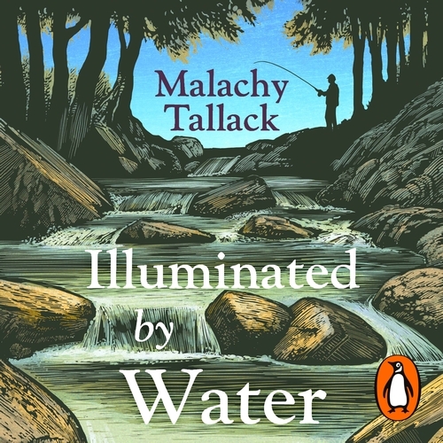 Book cover of Illuminated By Water by Malachy Tallack