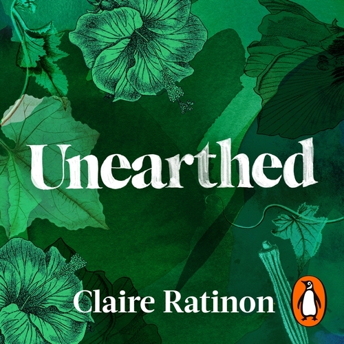 Book cover of Unearthed by Claire Ratinon