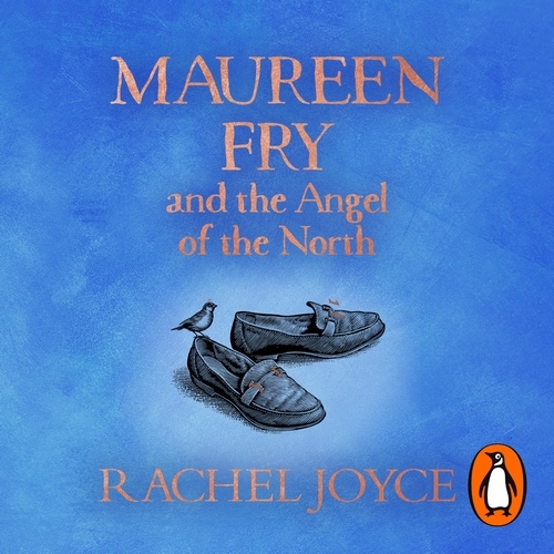 Book cover of Maureen Fry and the Angel of the North by Rachel Joyce