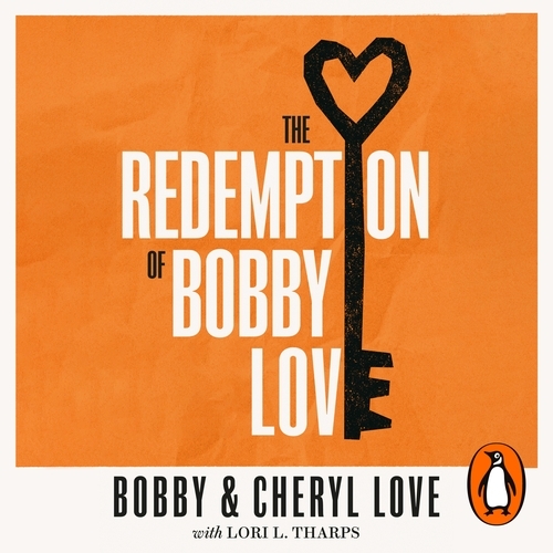 Book cover of The Redemption of Bobby Love by Bobby Love, Cheryl Love