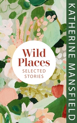 Book cover of Wild Places by Katherine Mansfield