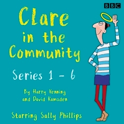 Book cover of Clare in the Community: The Complete Series 1-6 by Harry Venning, David Ramsden
