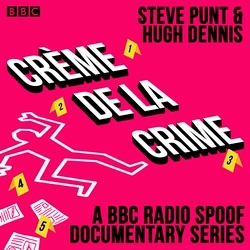 Book cover of Crème de la Crime by Steve Punt, Hugh Dennis