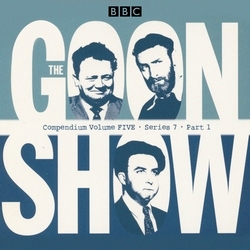 Book cover of The Goon Show Compendium Volume Five: Series 7, Part 1 by Spike Milligan