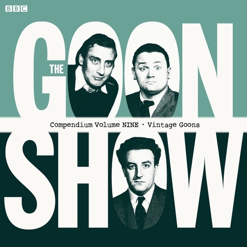 Book cover of The Goon Show Compendium Volume Nine: Vintage Goons by Spike Milligan