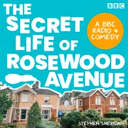 Book cover of The Secret Life of Rosewood Avenue by Stephen Sheridan