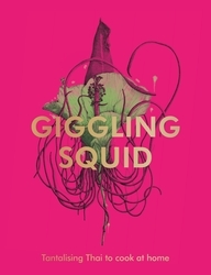 Book cover of The Giggling Squid Cookbook by Giggling Squid