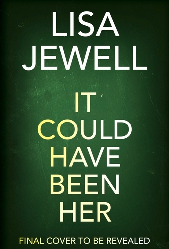 Book cover of It Could Have Been Her by Lisa Jewell