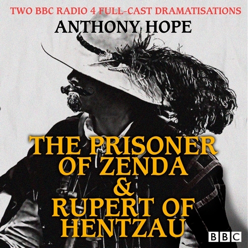 Book cover of The Prisoner of Zenda & Rupert of Hentzau by Anthony Hope