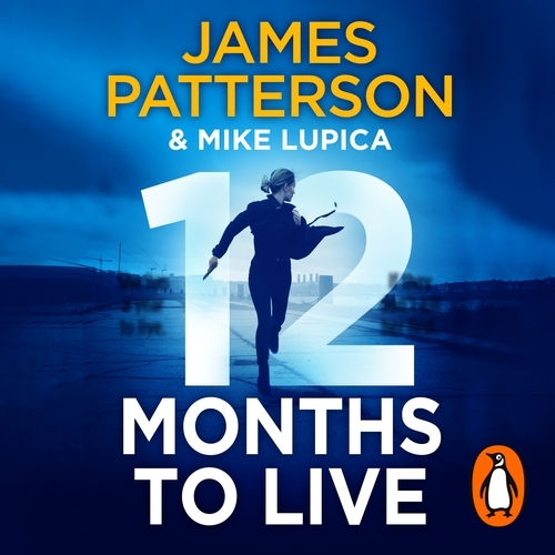 Book cover of 12 Months to Live by James Patterson