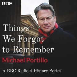 Book cover of Things We Forgot to Remember by Michael Portillo