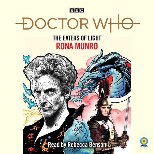 Book cover of Doctor Who: The Eaters of Light by Rona Munro