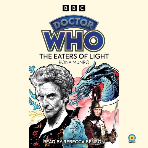 Book cover of Doctor Who: The Eaters of Light by Rona Munro