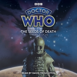 Book cover of Doctor Who: The Seeds of Death by Terrance Dicks