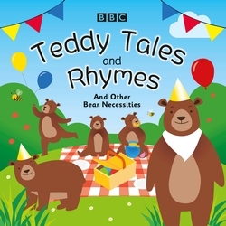 Book cover of Teddy Tales and Rhymes by BBC Audiobooks Ltd