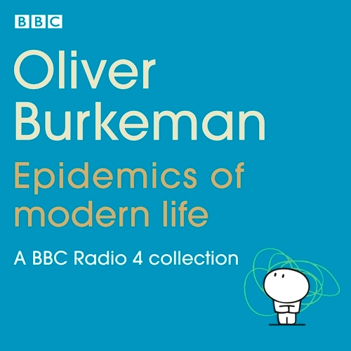 Book cover of Oliver Burkeman: Epidemics of Modern Life by Oliver Burkeman