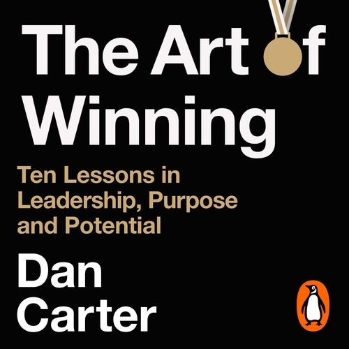 Book cover of The Art of Winning by Dan Carter