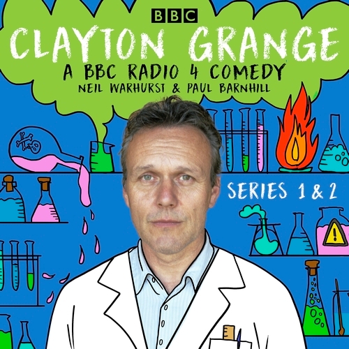 Book cover of Clayton Grange: Series 1&2 by Neil Warhurst, Paul Barnhill