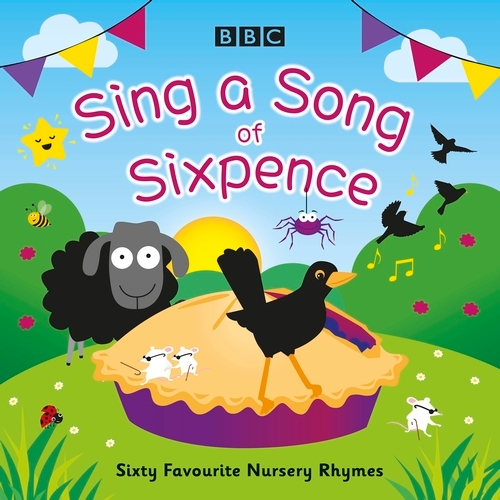 Book cover of Sing a Song of Sixpence by BBC Audiobooks Ltd