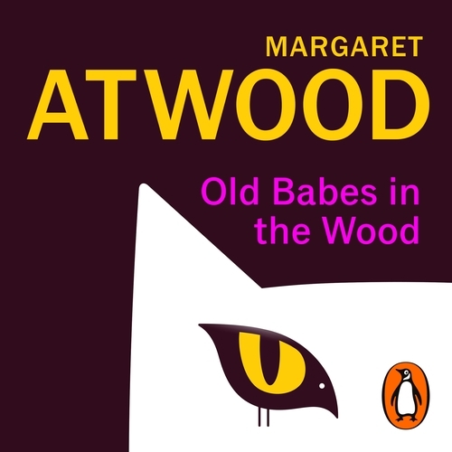 Book cover of Old Babes in the Wood by Margaret Atwood