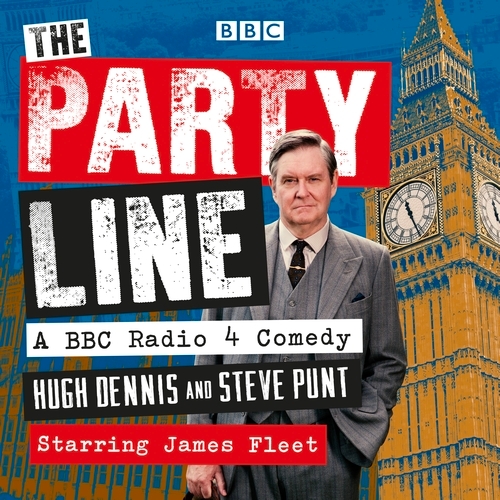 Book cover of The Party Line: Complete Series 1-3 by Steve Punt, Hugh Dennis