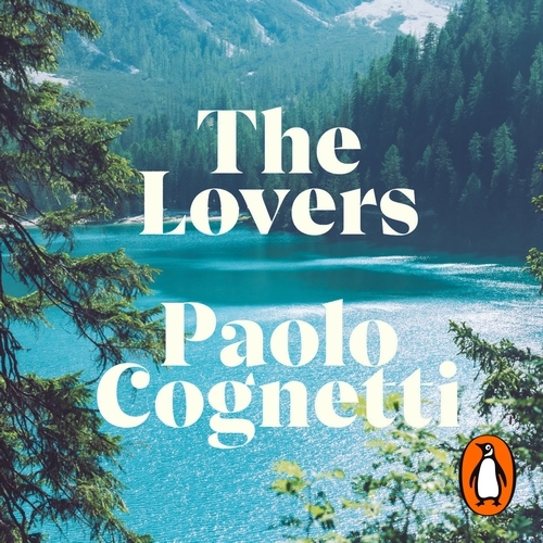 Book cover of The Lovers by Paolo Cognetti