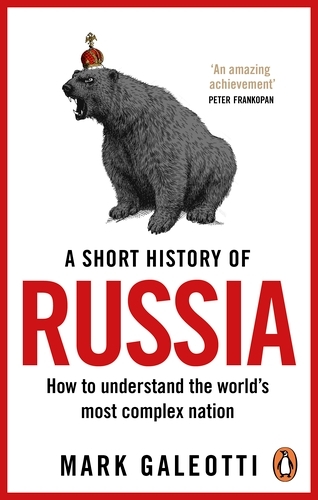 Book cover of A Short History of Russia by Mark Galeotti