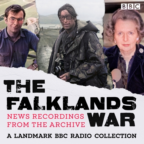Book cover of The Falklands War: Recordings from the Archive by BBC Worldwide