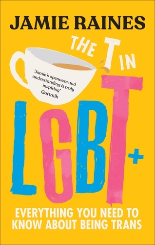 Book cover of The T in LGBT by Jamie Raines