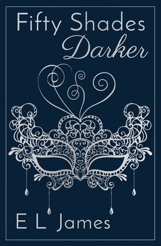 Book cover of Fifty Shades Darker by E L James