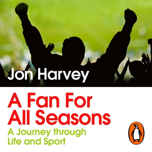 Book cover of A Fan for All Seasons by Jon Harvey