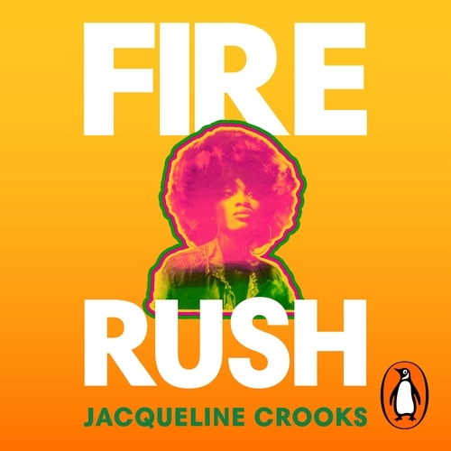 Book cover of Fire Rush by Jacqueline Crooks