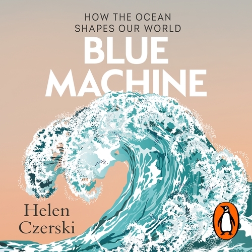 Book cover of Blue Machine by Helen Czerski
