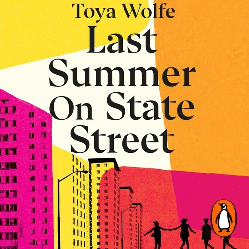 Book cover of Last Summer on State Street by Toya Wolfe