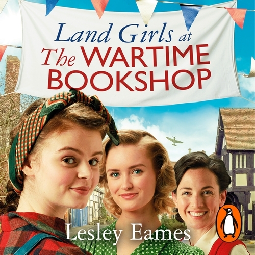Book cover of Land Girls at the Wartime Bookshop by Lesley Eames