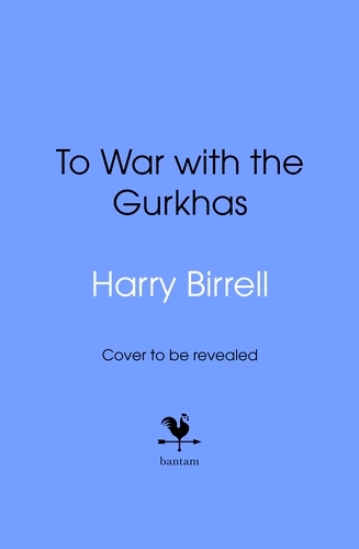 Book cover of To War with the Gurkhas: War Diaries by Estate of Harry Birrell