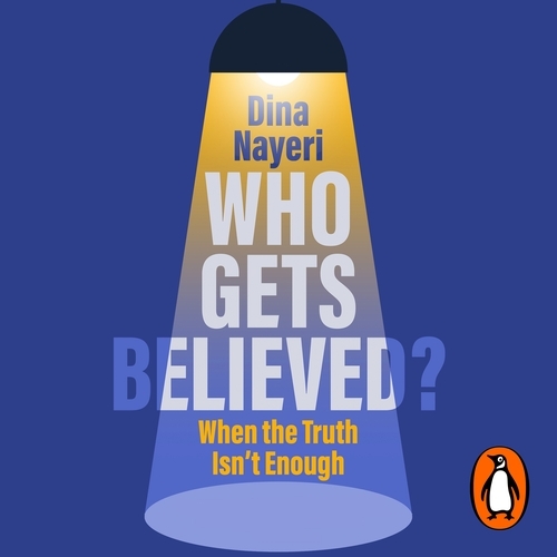 Book cover of Who Gets Believed? by Dina Nayeri