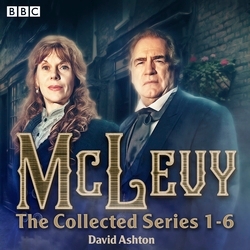 Book cover of McLevy: The Collected Series 1-6 by David Ashton