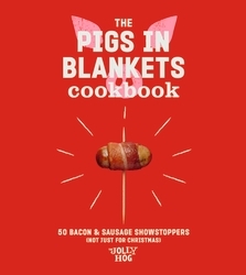 Book cover of The Pigs in Blankets Cookbook by The Jolly Hog