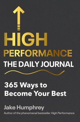 Book cover of High Performance: The Daily Journal by Jake Humphrey