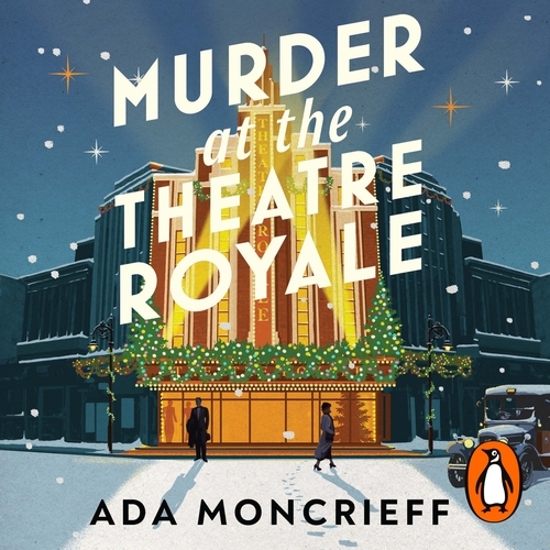 Book cover of Murder at the Theatre Royale by Ada Moncrieff
