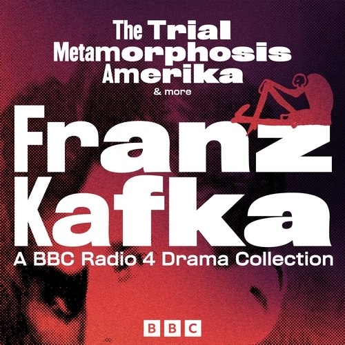 Book cover of Franz Kafka: The Trial, Metamorphosis, Amerika & more by Franz Kafka