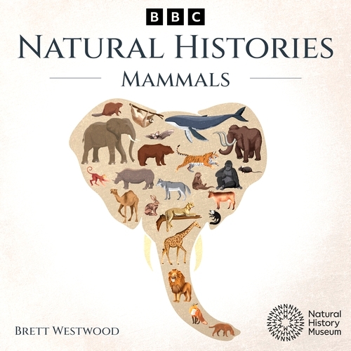Book cover of Natural Histories: Mammals by Brett Westwood