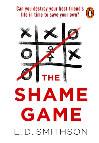Book cover of The Shame Game by L. D. Smithson
