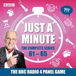 Book cover of Just a Minute: Series 61 – 65 by BBC Radio Comedy